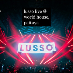 LUSSO Live @ WORLD HOUSE, Pattaya - May 23rd, 2025