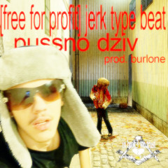 ‘[free for profit] jerk type beat - pussnodziv’ [HOSTED BY @brrrrlxne]