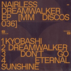NairLess - Dreamwalker EP [MM Discos 036]