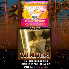 Nights In Napa Official Wildcard Mix Winner | DJ Jayz | @Jaynwosisi @Nightsinparties ⛱