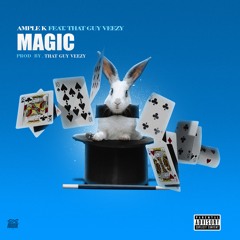 MAGIC (feat. That Guy Veezy)