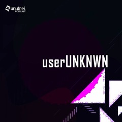 unutrei. podcast 019 - userUNKNWN