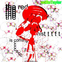 THE RED MIST IS COMING (prod. cofficer / neymour the first)