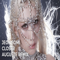 Jeon somi (전소미)- Closer (Auguste Remix)