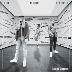 Tausend Gedanken feat. Crazie Nabz & DZM Der Zehnte Mann