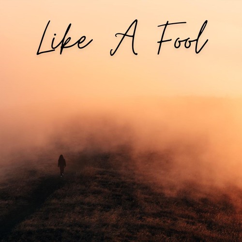 Like A Fool