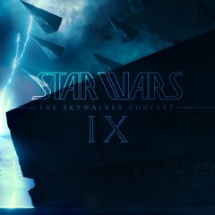 Star Wars - The Skywalker Concert - The Ninth Symphony (The Rise of Skywalker)