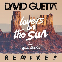 Lovers on the Sun (feat. Sam Martin) [Stadiumx Remix]