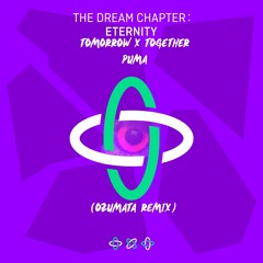 TOMORROW X TOGETHER - PUMA (Ozumata Remix) Free Download