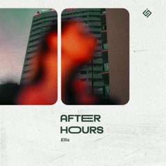 Ellis - After Hours