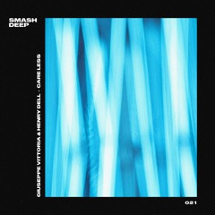 Giuseppe Vittoria & Henry Dell - Care Less