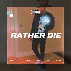 Rather Die