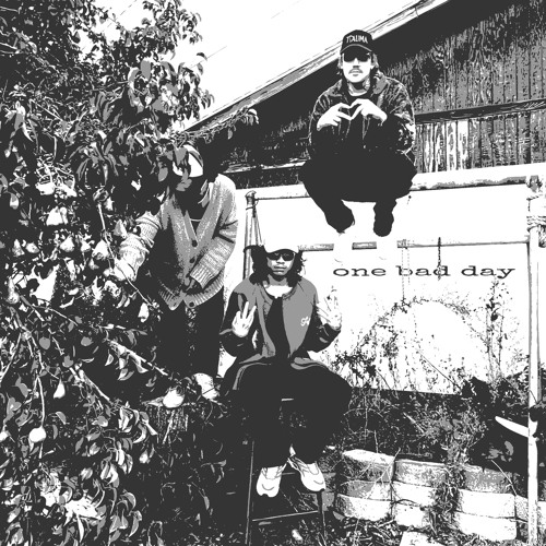 One Bad Day (prod. fantom, Miah Summers, & Idan Jene)