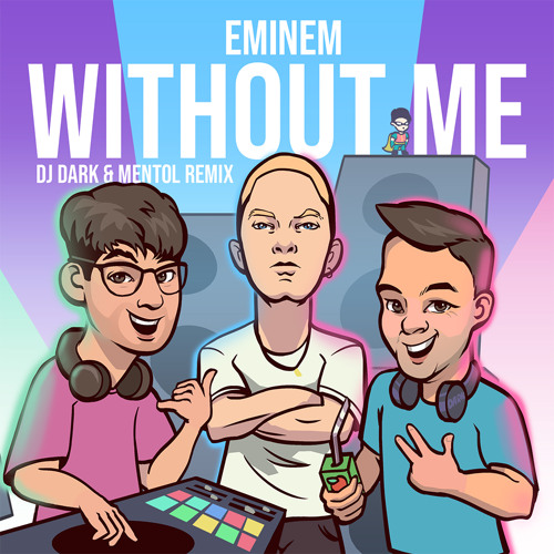 Eminem - Without Me (Dj Dark & Mentol Remix)