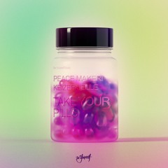 PEACE MAKER!, Keizer Jelle - Take Your Pills [Be Yourself Music]
