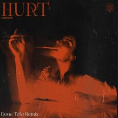 Clér Letiv - Hurt (Dona Tello Remix )