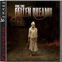 For The Fallen Dreams - "In Sincerity" (You✞hanize Instrumental Remake)