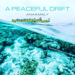 A Peaceful Drift (Extended Mix)