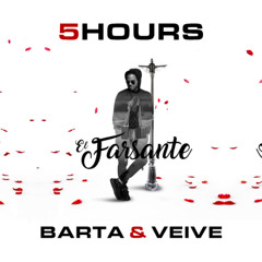 El Farsante (5HOURS x BARTA & VEIVE Remix)
