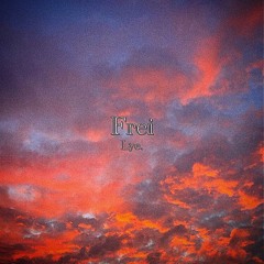Lye.- Frei (prod.by everestdidthis)