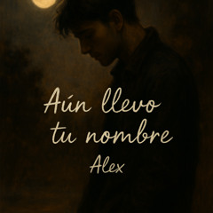 Aun llevo tu nombre