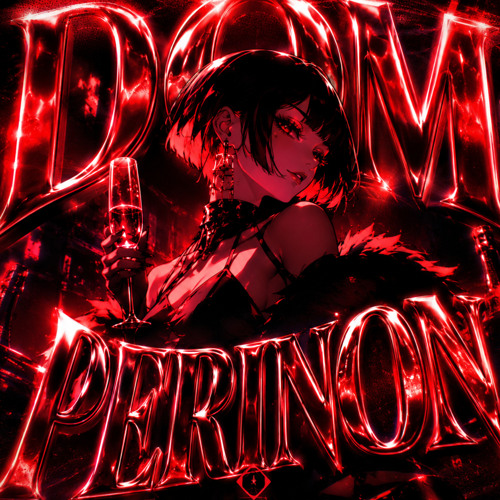 DOM PERINON (Super Slowed)