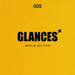 Folli Tapes 002 - Glances - Songs for sore heads