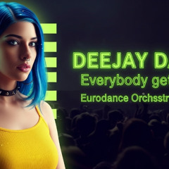 Everybody get up_Eurodance Orchestral _Deejay Dapi Prod