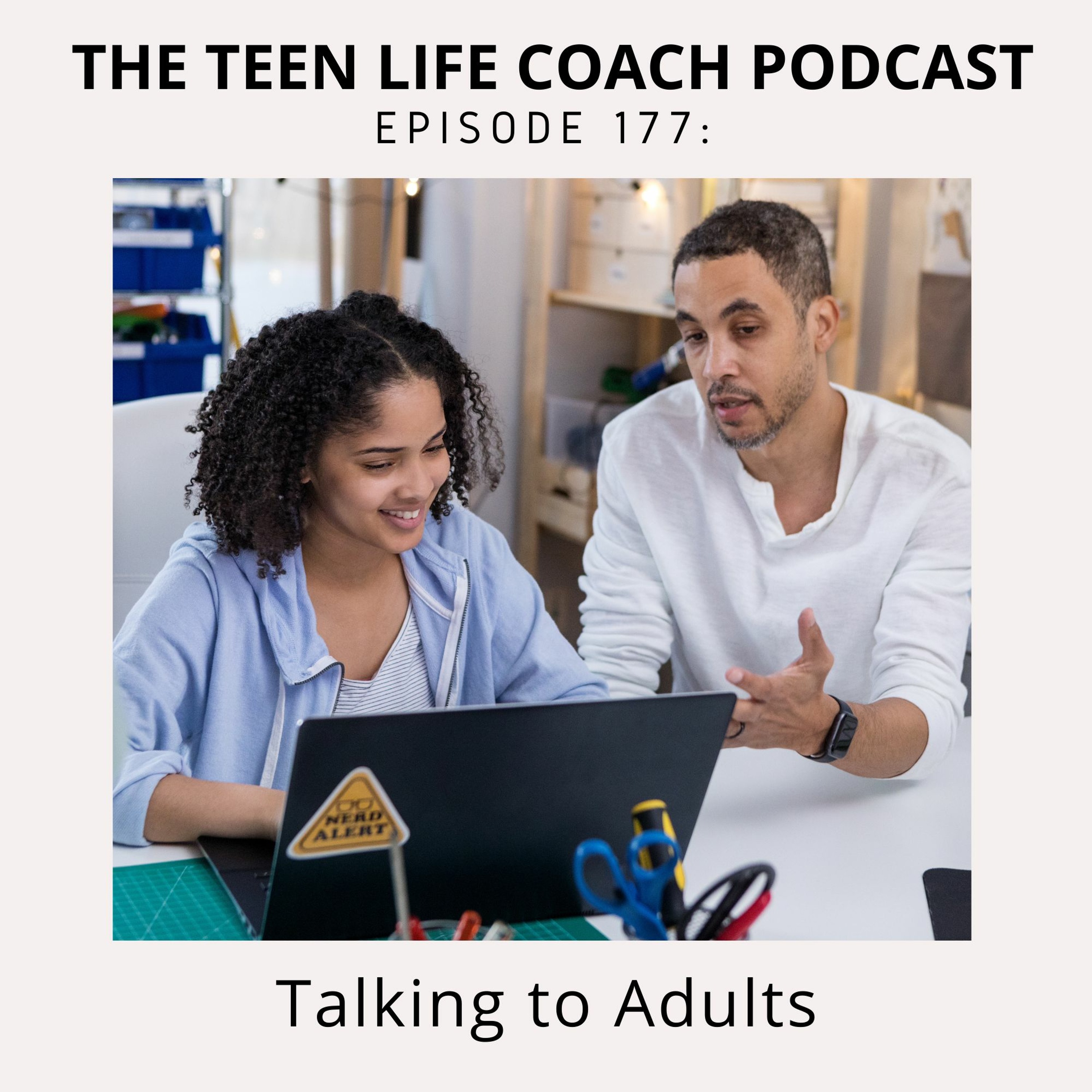177: Talking to Adults