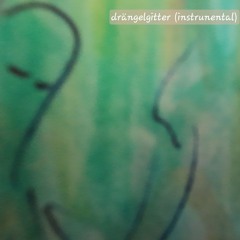 drängelgitter (open collab - instrumental)