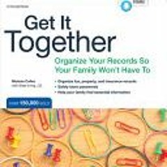 [PDF] Get It Together: Organize Your Records So Your Family Won't Have To - Melanie Cullen