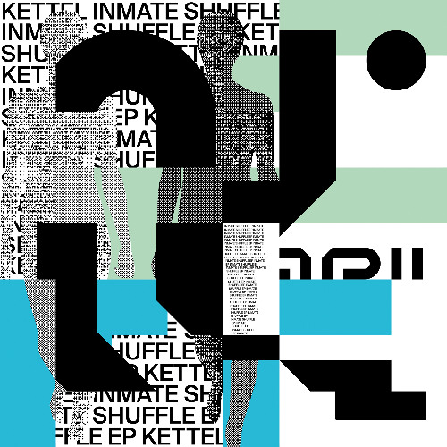 [AF062] KETTEL 'INMATE SHUFFLE EP' [2025]