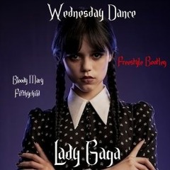 Lady Gaga - Bloody Marry ( Fifthychild Freestyle Bootleg)Wednesday Dance