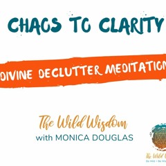 The Divine Declutter Meditation