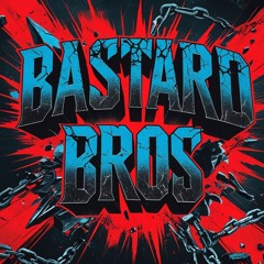 Bastard Bros - Mashup #3