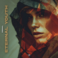 Ferral - Eternal Youth