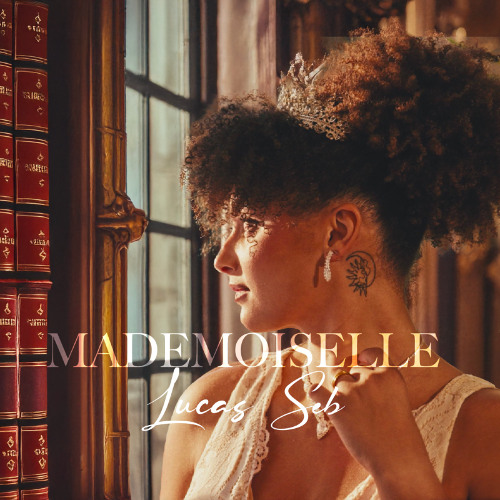 Lucas Seb - MADEMOISELLE