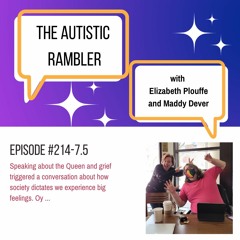 #232: Autistic Rambler Ep 7.5 Big Boys Don't Cry