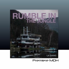 PREMIERE: La Giang - Rumble In The Jungle
