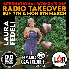 Radio Cardiff IWD Takeover - Laura Fedeli
