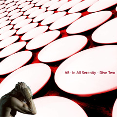 AB - In All Serenity - Dive Two