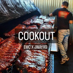 COOKOUT (EMC X JWAYX9)