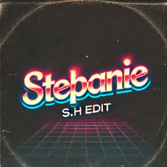 STEPHANIE (S.H EDIT)
