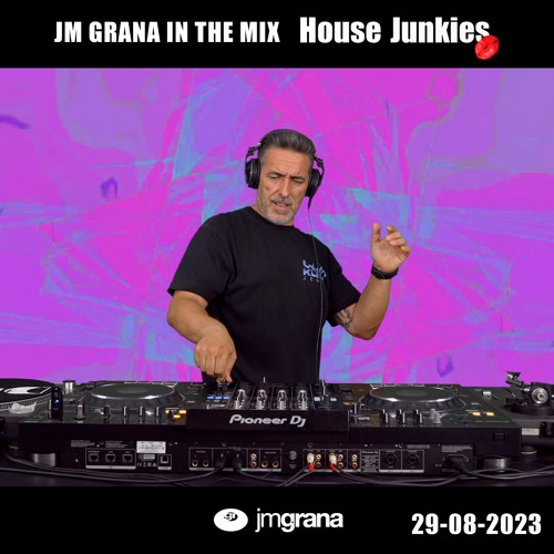 JM Grana In The Mix House Junkies (29-08-2023)