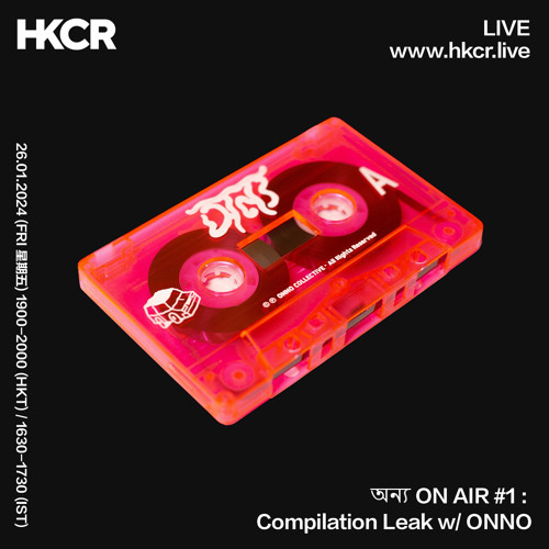 অন্য ON AIR #1 : Compilation Leak w/ ONNO - 26/01/2024