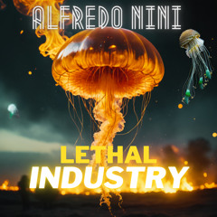 Alfredo Nini - Lethal Industry (Radio Mix)