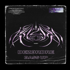 Bass Up - Dezørdre (FREE DL)