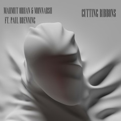 Cutting Ribbons (feat. Paul Brenning)