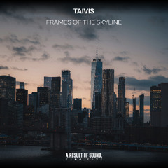 Taivis - Frames of the Skyline (Radio Edit) [AROS Music]