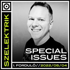 Szelektrik 2022 | Special Issues